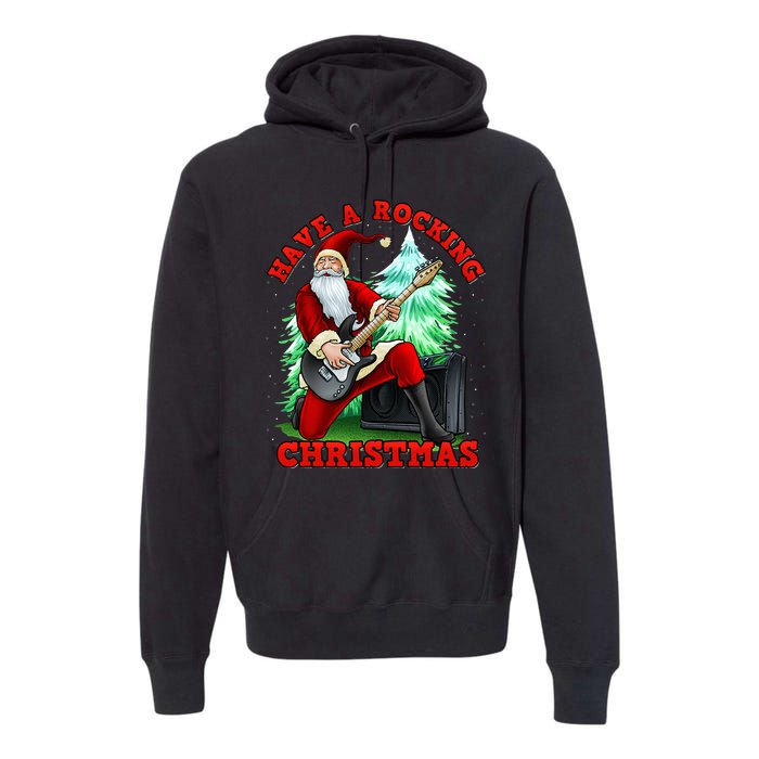 Have A Rocking Christmas Santa Claus Premium Hoodie