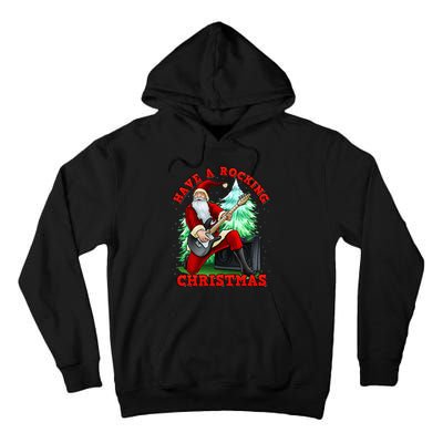 Have A Rocking Christmas Santa Claus Tall Hoodie