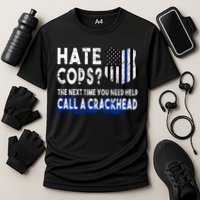 Hare Cops? Need Help Call A Crackhead Performance Shirt