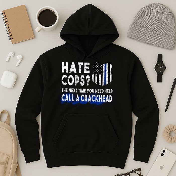Hare Cops? Need Help Call A Crackhead Hoodie
