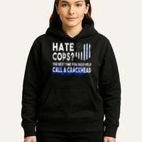 Hare Cops? Need Help Call A Crackhead Hoodie
