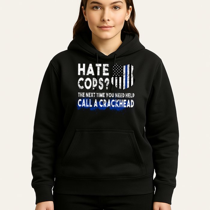 Hare Cops? Need Help Call A Crackhead Hoodie