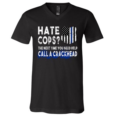 Hare Cops? Need Help Call A Crackhead V-Neck T-Shirt