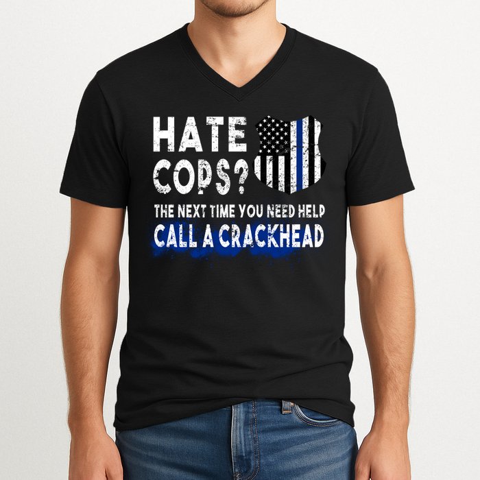 Hare Cops? Need Help Call A Crackhead V-Neck T-Shirt