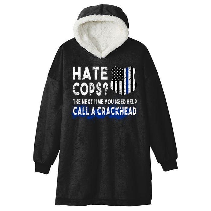 Hare Cops? Need Help Call A Crackhead Hooded Wearable Blanket