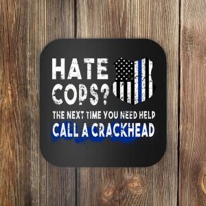 Hare Cops? Need Help Call A Crackhead Coaster