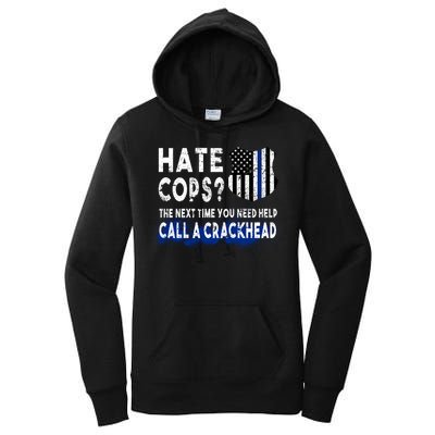 Hare Cops? Need Help Call A Crackhead Women's Pullover Hoodie
