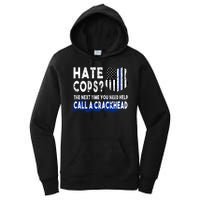 Hare Cops? Need Help Call A Crackhead Women's Pullover Hoodie