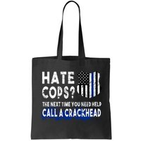 Hare Cops? Need Help Call A Crackhead Bag