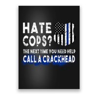 Hare Cops? Need Help Call A Crackhead Poster