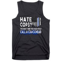 Hare Cops? Need Help Call A Crackhead Tank Top