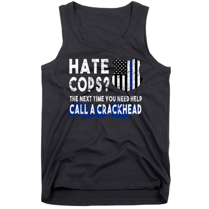 Hare Cops? Need Help Call A Crackhead Tank Top