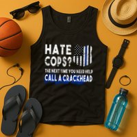 Hare Cops? Need Help Call A Crackhead Tank Top