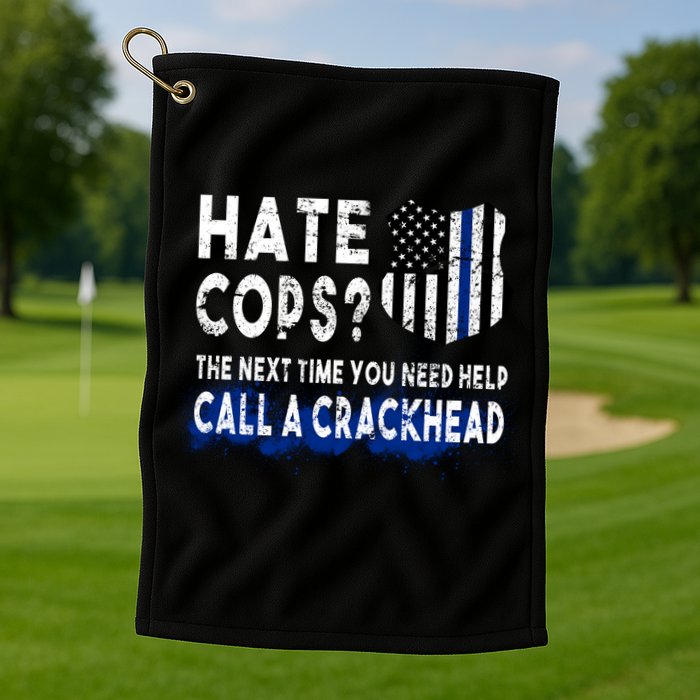 Hare Cops? Need Help Call A Crackhead Golf Towel