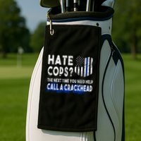 Hare Cops? Need Help Call A Crackhead Golf Towel