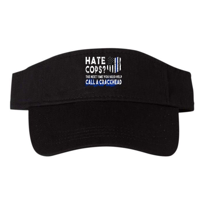 Hare Cops? Need Help Call A Crackhead Visor