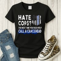Hare Cops? Need Help Call A Crackhead Womens T-Shirt