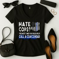 Hare Cops? Need Help Call A Crackhead Women's V-Neck T-Shirt
