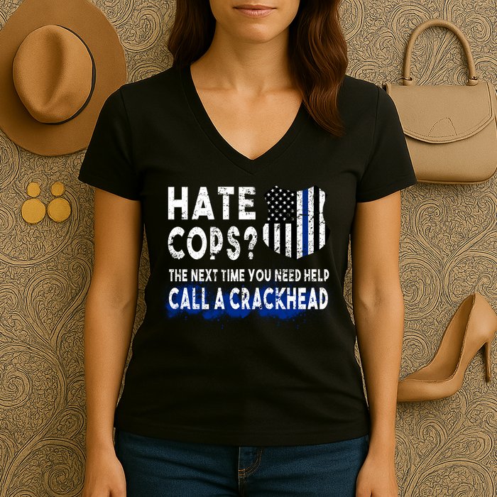 Hare Cops? Need Help Call A Crackhead Women's V-Neck T-Shirt