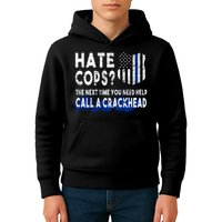 Hare Cops? Need Help Call A Crackhead Kids Hoodie