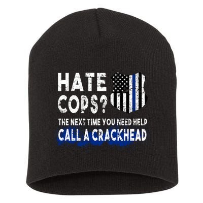 Hare Cops? Need Help Call A Crackhead Short Acrylic Beanie