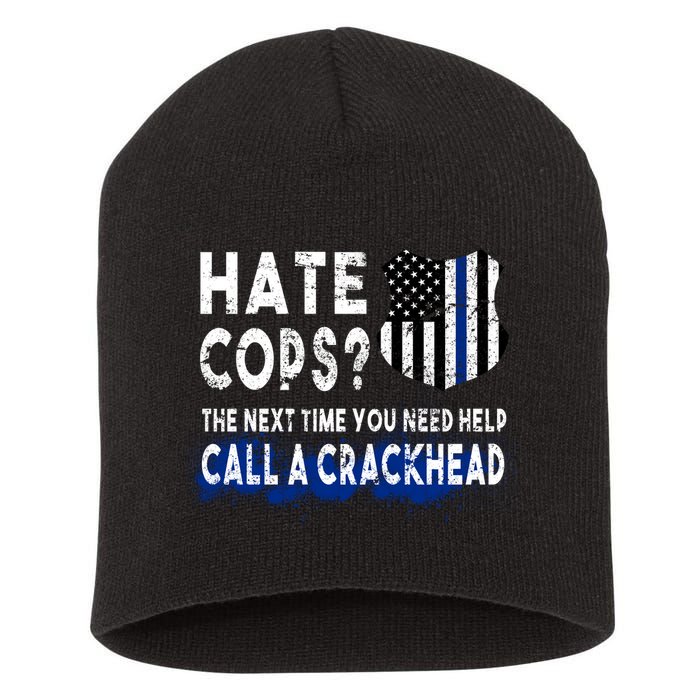 Hare Cops? Need Help Call A Crackhead Short Acrylic Beanie