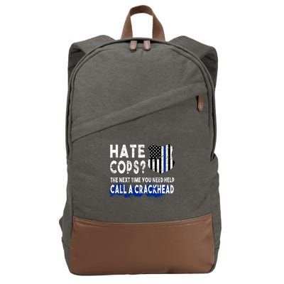 Hare Cops? Need Help Call A Crackhead Cotton Canvas Backpack