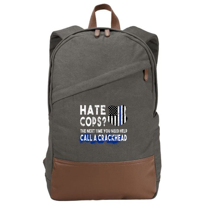 Hare Cops? Need Help Call A Crackhead Cotton Canvas Backpack