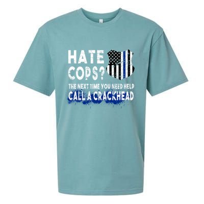 Hare Cops? Need Help Call A Crackhead Sueded Cloud Jersey T-Shirt
