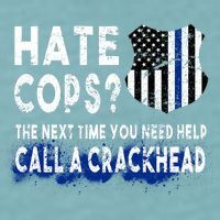 Hare Cops? Need Help Call A Crackhead Sueded Cloud Jersey T-Shirt