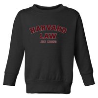 Harvard Law Just Kidding Toddler Sweatshirt