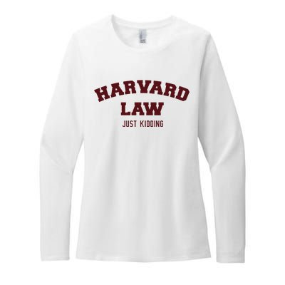 Harvard Law Just Kidding Womens CVC Long Sleeve Shirt