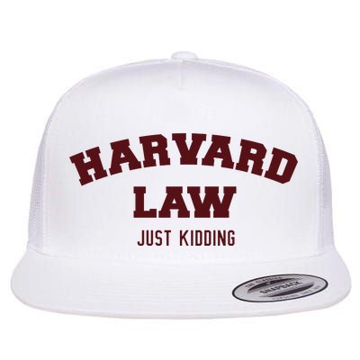 Harvard Law Just Kidding Flat Bill Trucker Hat