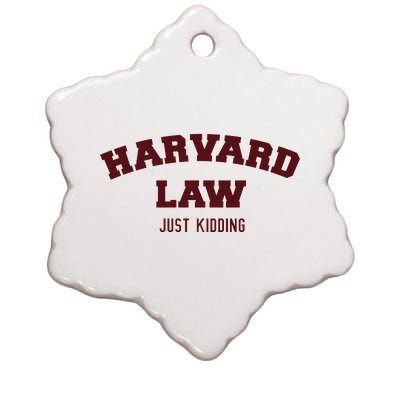 Harvard Law Just Kidding Ceramic Star Ornament