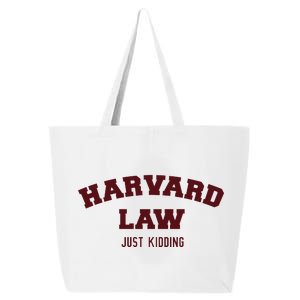 Harvard Law Just Kidding 25L Jumbo Tote