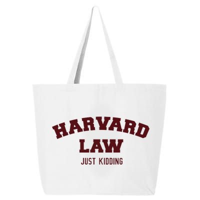 Harvard Law Just Kidding 25L Jumbo Tote