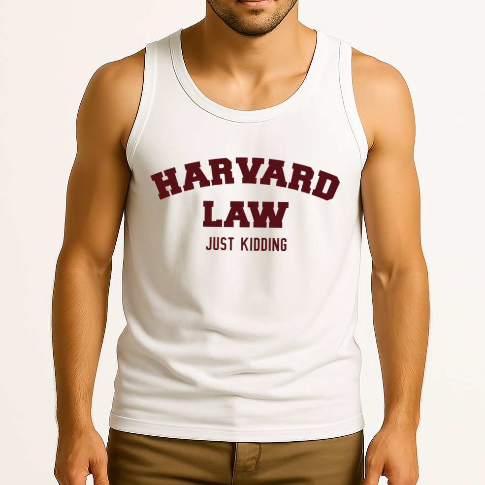 Harvard Law Just Kidding Tank Top