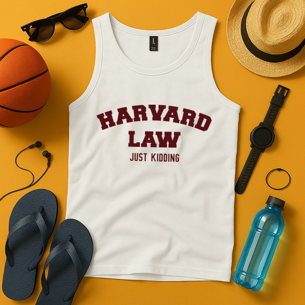 Harvard Law Just Kidding Tank Top