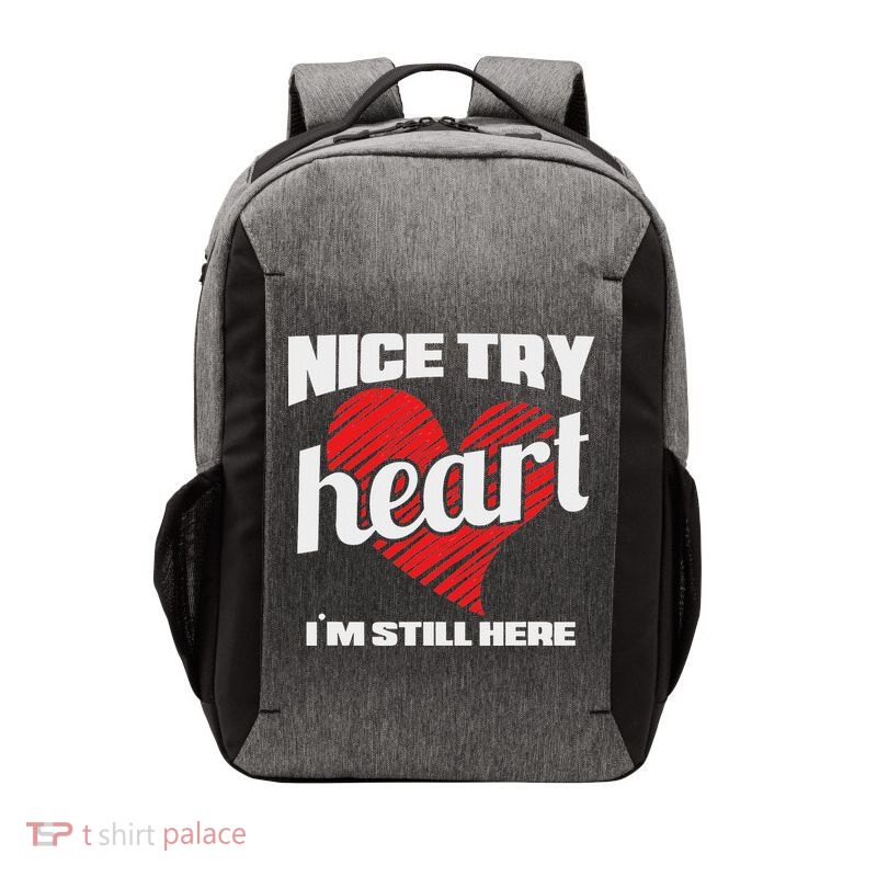 Heart Attack Survivor Nice Try Heart I'm Still Here Vector Backpack