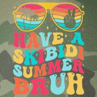 Have A Summer Bruh Funny Last Day Of School 2025 Legacy Tie Dye Trucker Hat