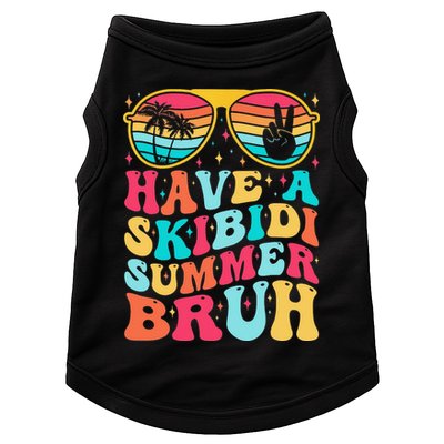 Have A Summer Bruh Funny Last Day Of School 2025 Doggie Tank