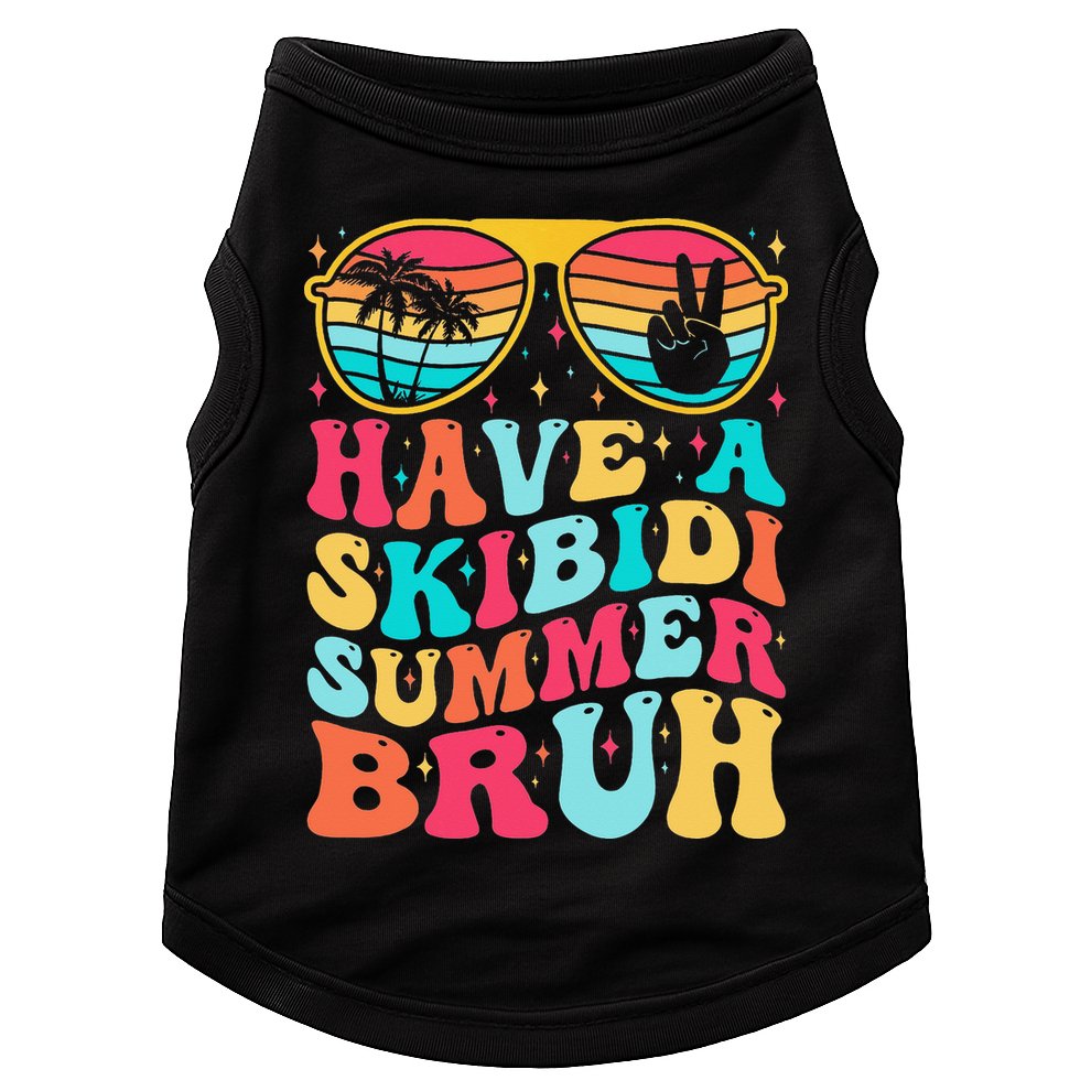 Have A Summer Bruh Funny Last Day Of School 2025 Doggie Tank