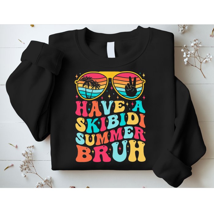 Have A Summer Bruh Funny Last Day Of School 2025 Sweatshirt