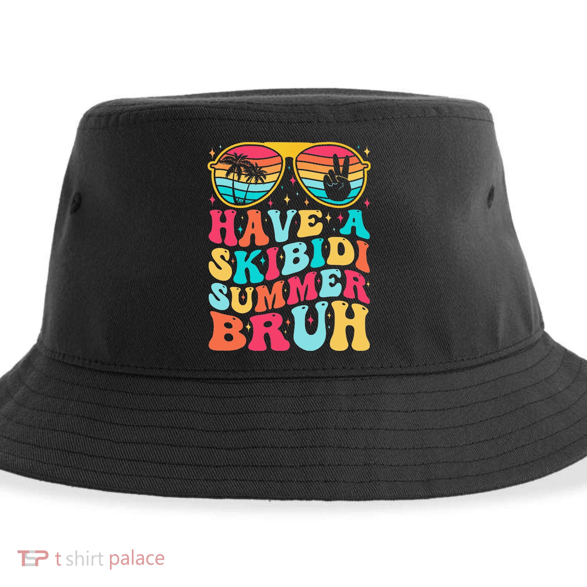 Have A Summer Bruh Funny Last Day Of School 2025 Sustainable Bucket Hat