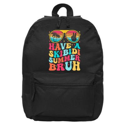 Have A Summer Bruh Funny Last Day Of School 2025 16 in Basic Backpack