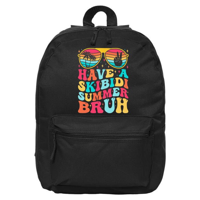 Have A Summer Bruh Funny Last Day Of School 2025 16 in Basic Backpack