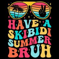 Have A Summer Bruh Funny Last Day Of School 2025 16 in Basic Backpack