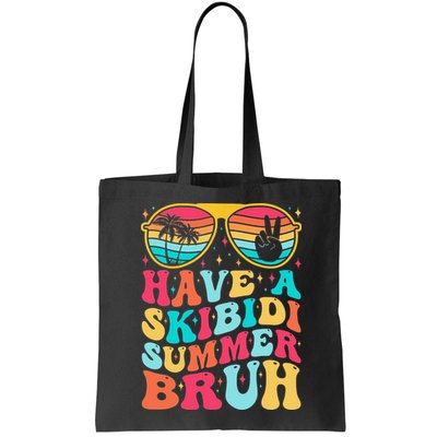 Have A Summer Bruh Funny Last Day Of School 2025 Bag
