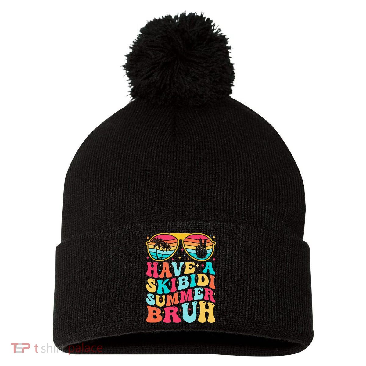 Have A Summer Bruh Funny Last Day Of School 2025 Pom Pom 12in Knit Beanie