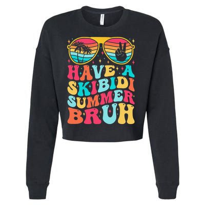 Have A Summer Bruh Funny Last Day Of School 2025 Cropped Pullover Crew